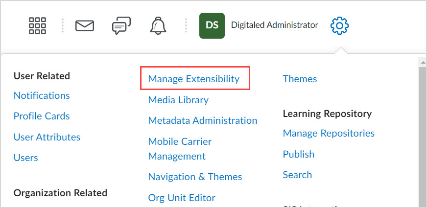 Brightspace Manage Extensibility A dropdown menu is opened under the Settings cog. Manage Extensibility is highlighted at the top of the second column.